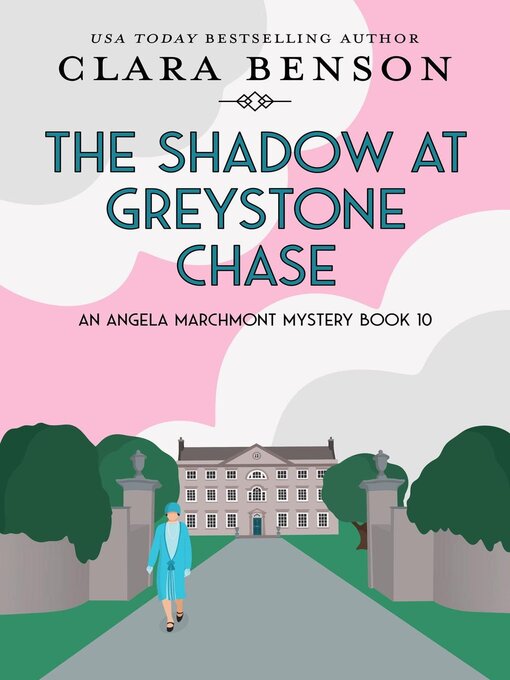 Title details for The Shadow at Greystone Chase by Clara Benson - Available
